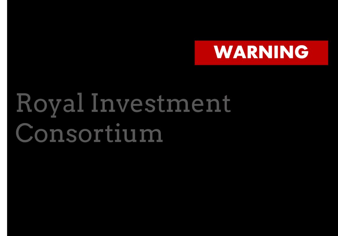Regulatory Warnings Against The Royal Investment Consortium Scheme