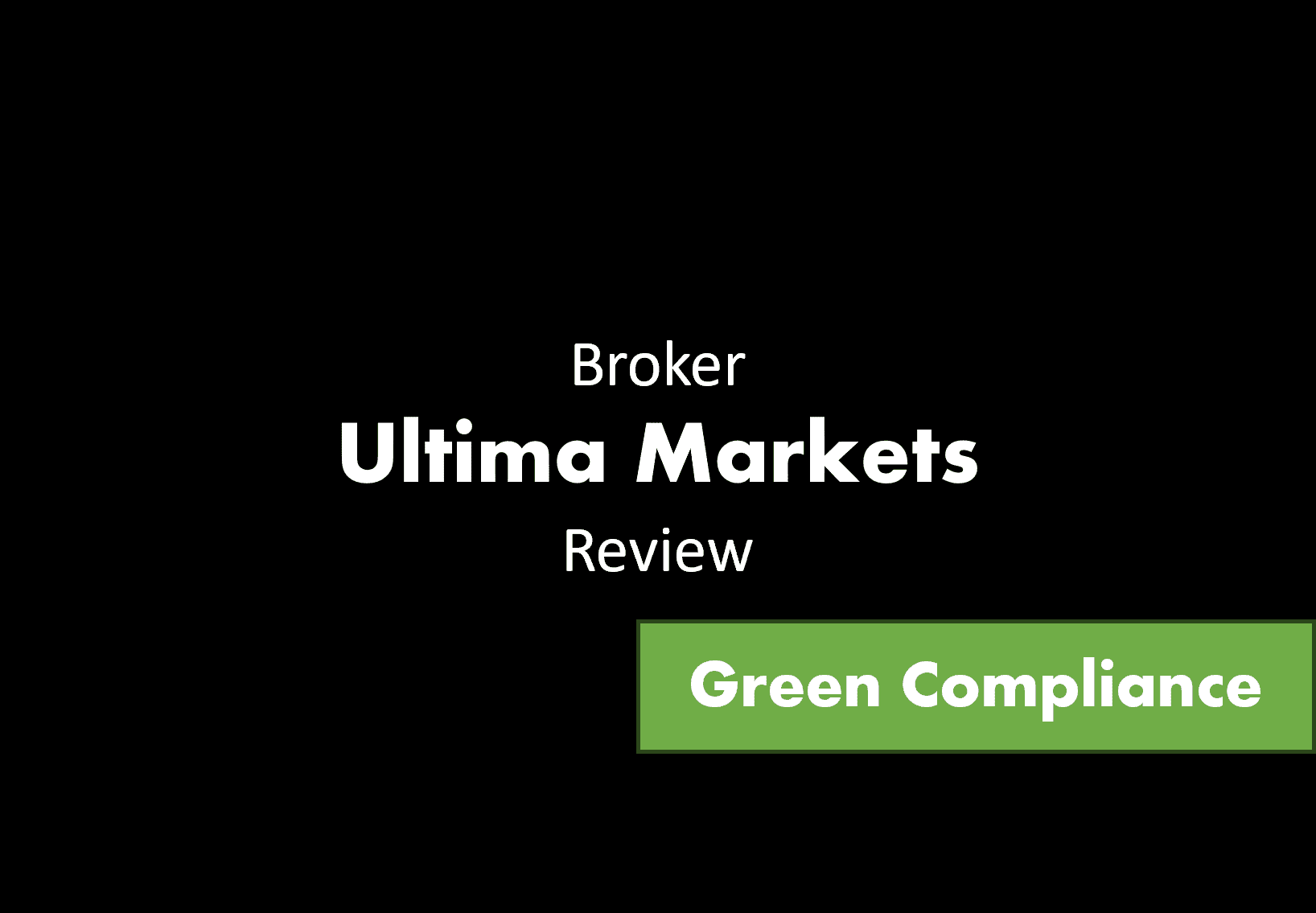 Hong Kong-Controlled Broker Ultima Markets Receives Green Compliance  Rating! | FinTelegram News